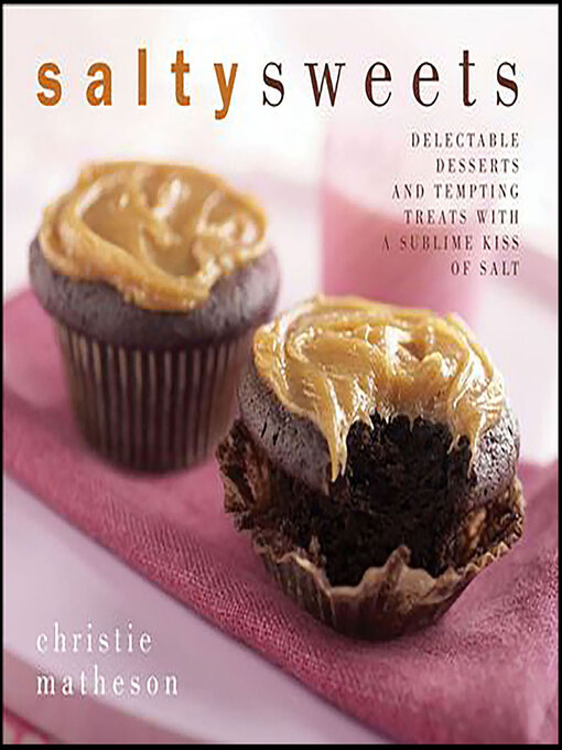 Title details for Salty Sweets by Christie Matheson - Available